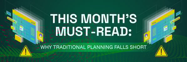 This Month's Must-Read: Why Traditional Planning Falls Short